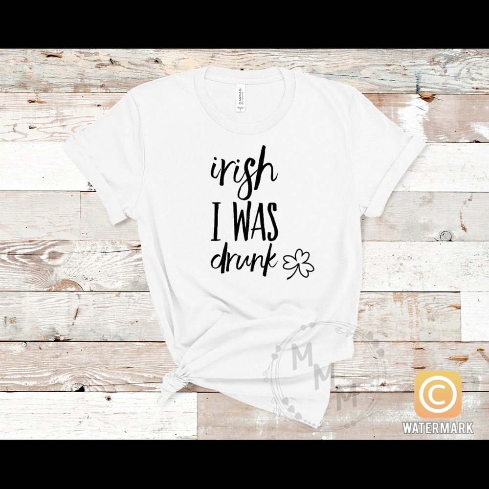 Irish I Was Drunk T-shirt